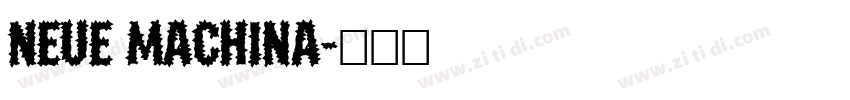 Neue Machina字体转换
